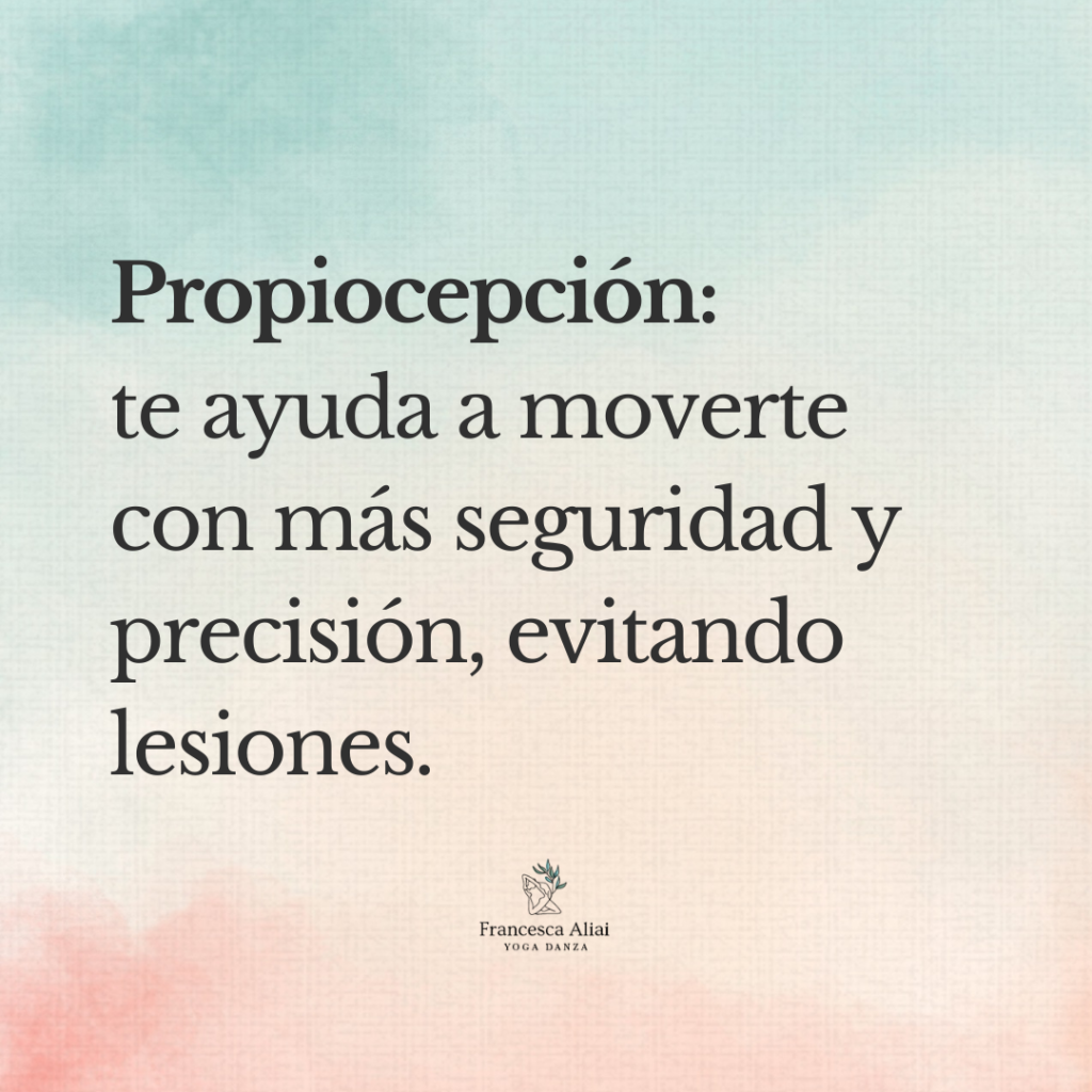 Propiocepción: te ayuda a moverte con más seguridad y precisión, evitando lesiones.